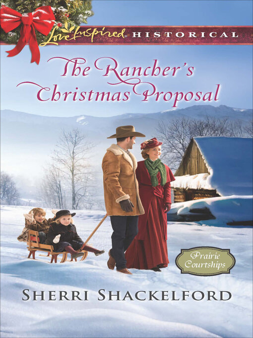 Title details for The Rancher's Christmas Proposal by Sherri Shackelford - Available